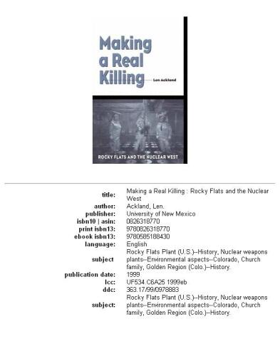 Making a Real Killing: Rocky Flats and the Nuclear West