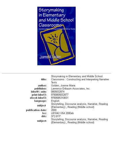Storymaking in Elementary and Middle School Classrooms: Constructing and Interpreting Narrative Texts
