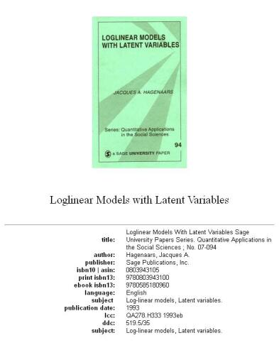 Loglinear Models with Latent Variables (Quantitative Applications in the Social Sciences)