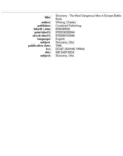 Skorzeny: The Most Dangerous Man In Europe