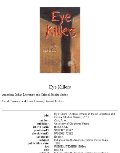 Eye Killers (American Indian Literature and Critical Studies Series, Vol 13)