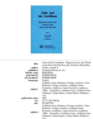 Cuba and the Caribbean: Regional Issues and Trends in the Post-Cold War Era (Latin American Silhouettes)