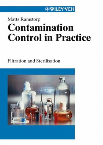 Contamination Control in Practice: Filtration and Sterilisation