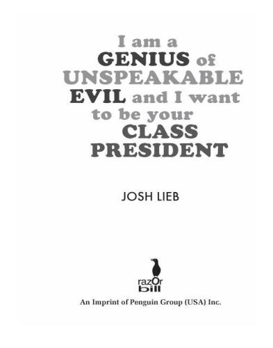 I am a Genius of Unspeakable Evil and I Want to be Your Class President