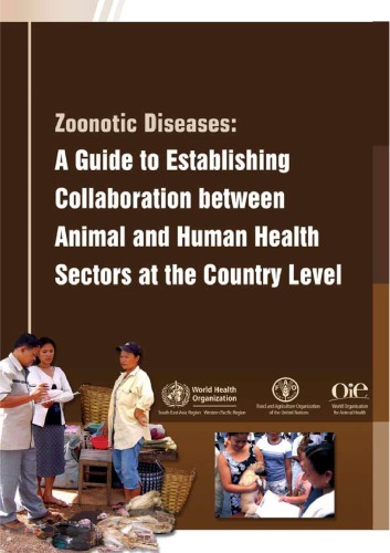 Zoonotic Diseases: A Guide to Establishing Collaboration between Animal and Human Health Sectors at the Country Level