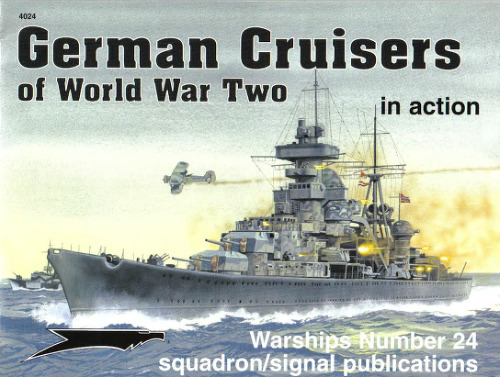 German Cruisers of World War II in action - Warships No. 24