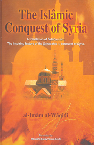 The Islamic Conquest of Syria