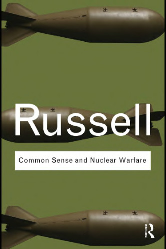 Common Sense and Nuclear Warfare (Routledge Classics)