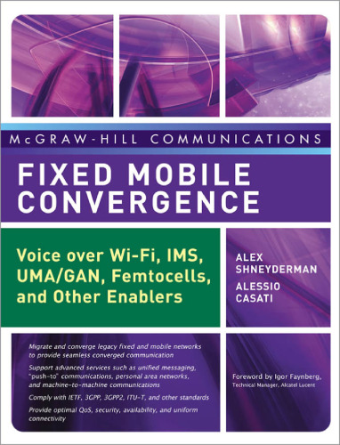 Fixed Mobile Convergence (McGraw-Hill Communications Series)