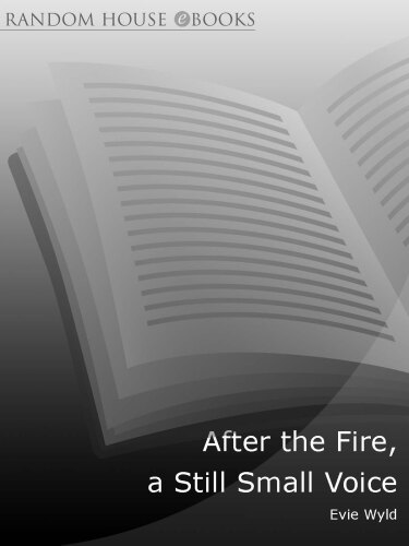 After the Fire, a Still Small Voice