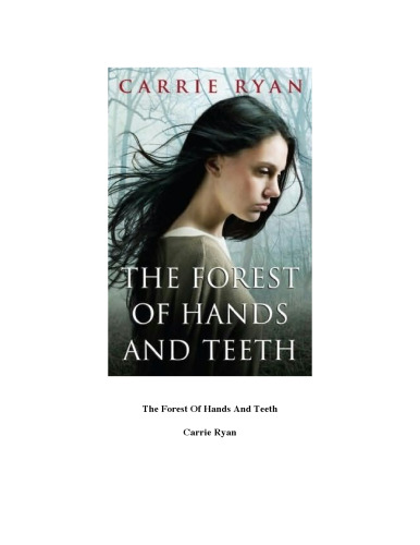 The Forest of Hands and Teeth