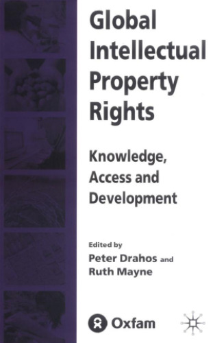 Global intellectual property rights: knowledge, access and development
