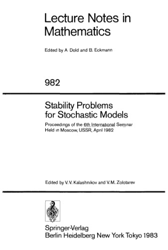 Stability Problems for Stochastic Models: Proceedings of the 6th International Seminar Held in Moscow, USSR, April 1982