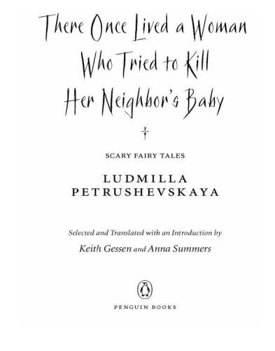 There Once Lived a Woman Who Tried to Kill Her Neighbor's Baby: Scary Fairy Tales