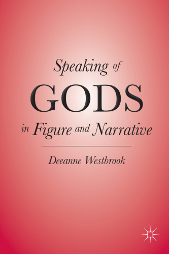 Speaking of Gods in Figure and Narrative