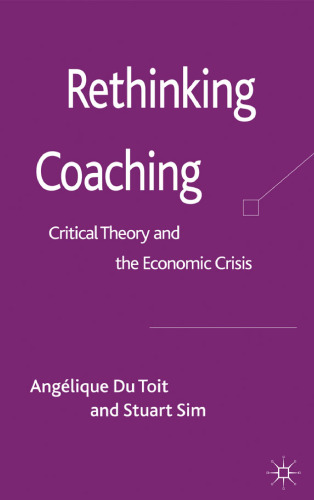 Rethinking Coaching: Critical Theory and the Economic Crisis
