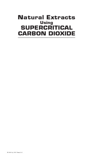 Natural Extracts Using Supercritical Carbon Dioxide