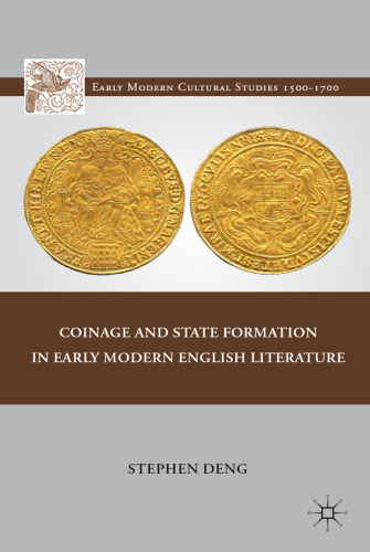 Coinage and State Formation in Early Modern English Literature