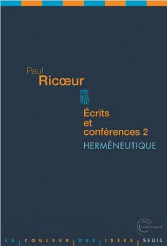 Ecrits et conférences : Tome 2, Herméneutique