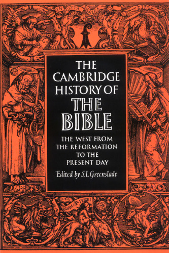 The Cambridge History of the Bible: Volume 3, The West from the Reformation to the Present Day