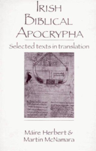 Irish Biblical Apocrypha: Selected Texts in Translation