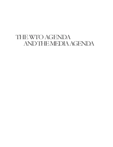 The WTO agenda and the media agenda: villains, victims and the international press coverage of the Doha development agenda negotiations