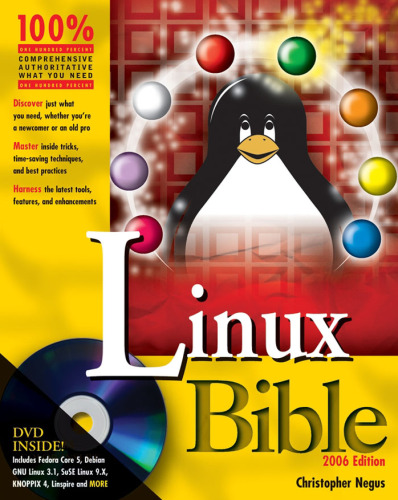 Linux Bible 2006 Edition : Boot Up to Fedora, KNOPPIX, Debian, SUSE, Ubuntu and 7 Other Distributions