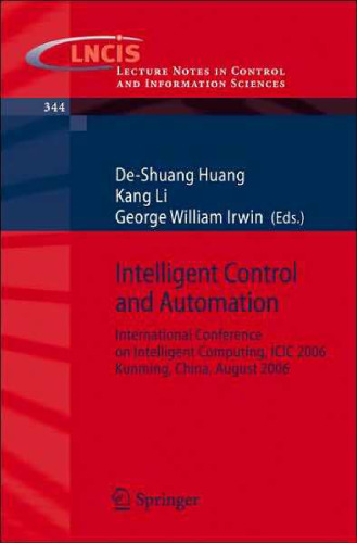Intelligent Control and Automation: International Conference on Intelligent Computing, ICIC 2006, Kunming, China, August, 2006