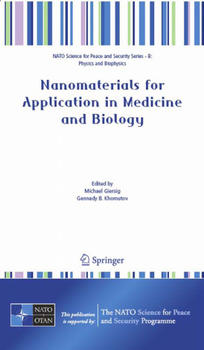 Nanomaterials for Application in Medicine and Biology