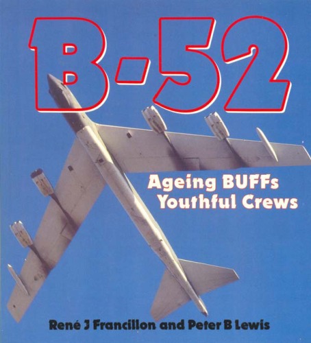 B-52: Aging BUFFs, Youthful Crews (Osprey Colour  Series)