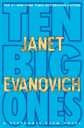 Ten Big Ones: A Stephanie Plum Novel