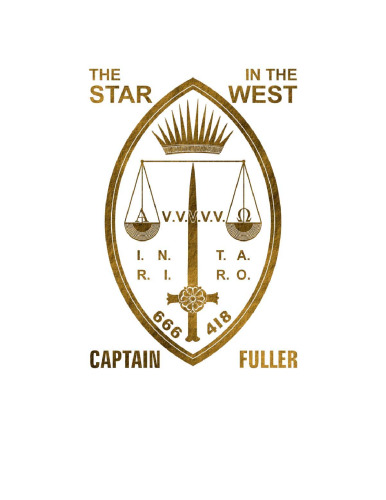 The Star In The West: A Critical Essay Upon The Works Of Aleister Crowley