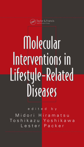 Molecular Interventions in Lifestyle-Related Diseases (Oxidative Sress and Disease)
