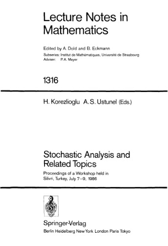 Stochastic Analysis and Related Topics: Proceedings of a Workshop held in Silivri, Turkey, July 7–9, 1986