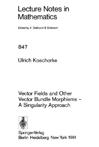 Vector Fields and Other Vector Bundle Morphisms - A Singularity Approach