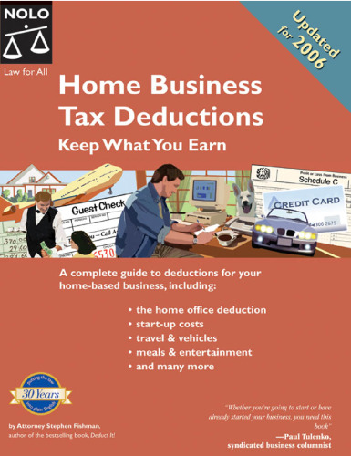 Home Business Tax Deductions: Keep What You Earn 2nd Edition