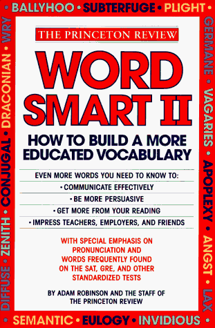 Word Smart II: 700 More Words to Help Build an Educated Vocabulary (Princeton Review)
