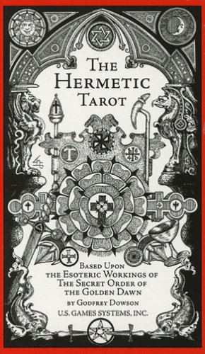 The Hermetic Tarot Based Upon The Esoteric Workings of the Secret Order of the Golden Dawn  Card Ilustrations, no text