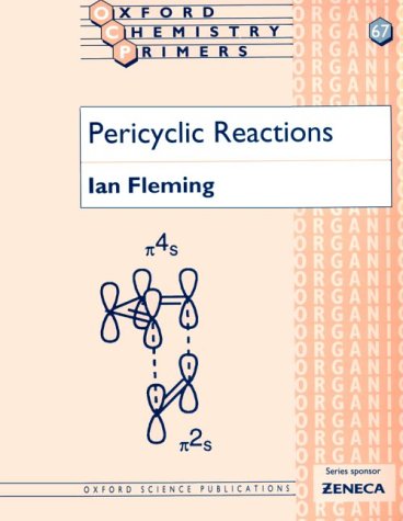 Pericyclic Reactions (Oxford Chemistry Primers, 67)