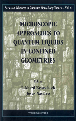 Microscopic Approaches to Quantum Liquids in Confined Geometries