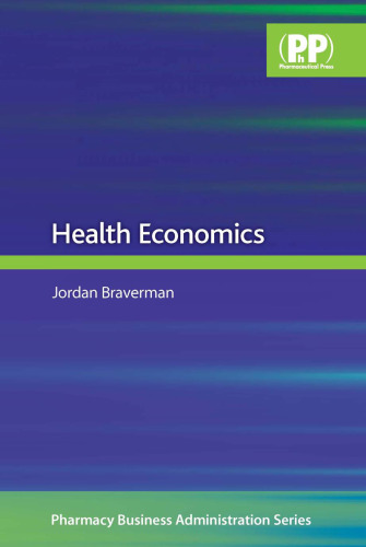 Health Economics (Pharmacy Business Administration Series)