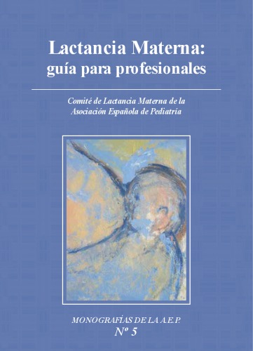La lactancia materna: guía para profesionales