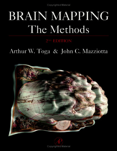 Brain Mapping: The Methods, Second Edition
