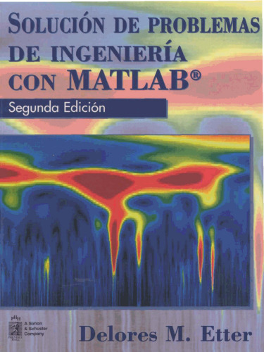 Solucion de Problemas de Ingenieria Con MATLAB - 2 Ed. Spanish