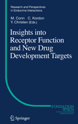 Insights into Receptor Function and New Drug Development Targets (Research and Perspectives in Endocrine Interactions)