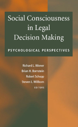 Social Consciousness in Legal Decision Making: Psychological Perspectives