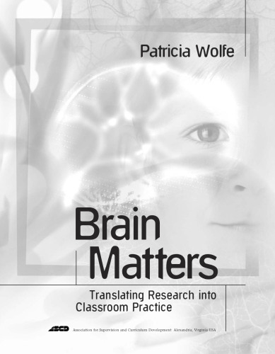 Brain Matters: Translating Research into Classroom Practice