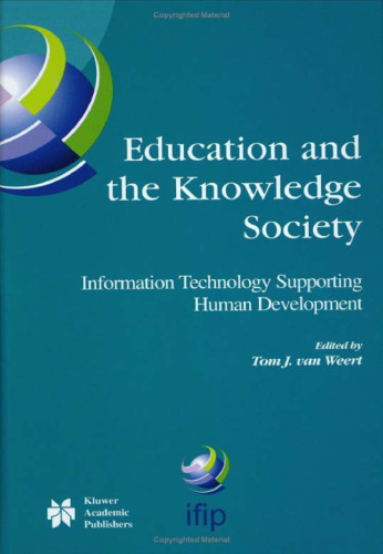 Education and the Knowledge Society: Information Technology Supporting Human Development (IFIP International Federation for Information Processing)