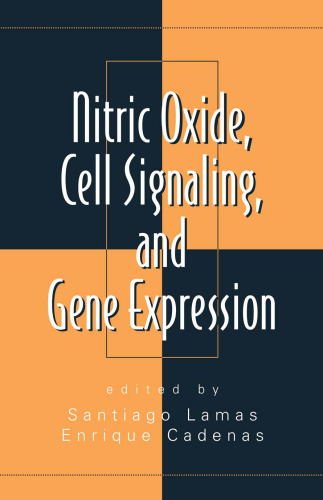 Nitric Oxide, Cell Signaling, and Gene Expression (Oxidative Stress and Disease)