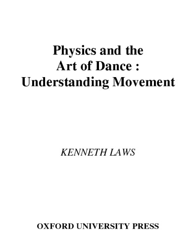 Physics and the Art of Dance: Understanding Movement